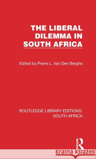 The Liberal Dilemma in South Africa P. L. Va 9781032322131 Routledge - książka