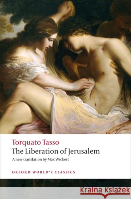 The Liberation of Jerusalem Torquato Tasso 9780199535354 Oxford University Press - książka