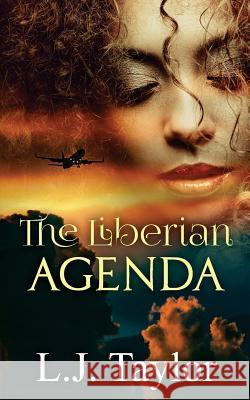 The Liberian Agenda L. J. Taylor 9781941778104 Waterview Publishing, LLC - książka