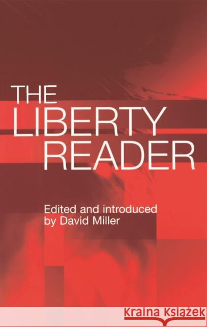 The Liberty Reader David Miller 9780748624850 Edinburgh University Press - książka