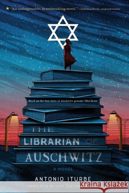 The Librarian of Auschwitz Antonio Iturbe Lilit Thwaites 9781250211682 Square Fish - książka