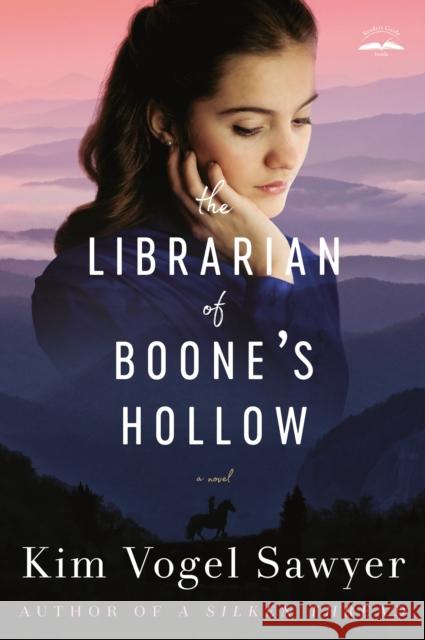 The Librarian of Boone's Hollow Kim Vogel Sawyer 9780525653721 Waterbrook Press (A Division of Random House  - książka