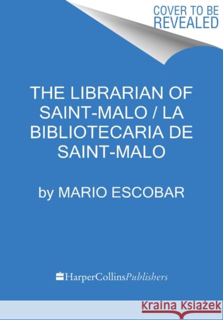 The Librarian of Saint-Malo  La Bibliotecaria de Saint-Malo (Spanish Edition) Escobar, Mario 9780063012363 HarperCollins Espanol - książka