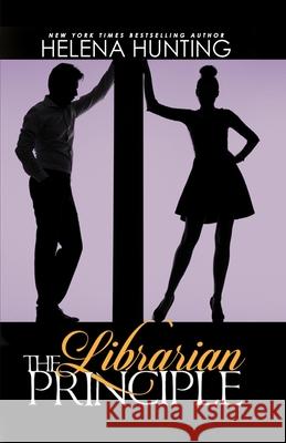 The Librarian Principle (Anniversary Edition) Helena Hunting 9781989185100 Ink & Cupcakes, Inc. - książka