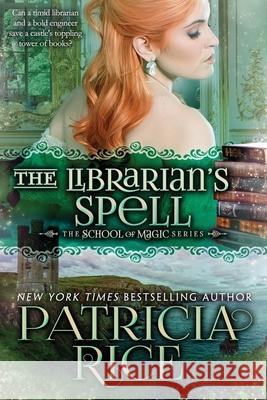 The Librarian's Spell Patricia Rice 9781611389470 Book View Cafe Publishing Cooperative - książka