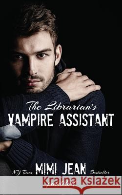 The Librarian's Vampire Assistant Mimi Jean Pamfiloff 9781943983278 Mimi Boutique Imprint - książka