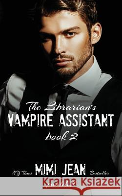 The Librarian's Vampire Assistant, Book 2 Mimi Jean Pamfiloff 9781726780896 Independently Published - książka
