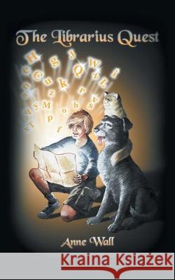 The Librarius Quest Anne Wall 9781728398822 Authorhouse UK - książka