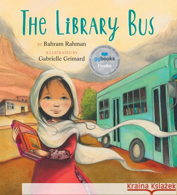 The Library Bus Bahram Rahman Gabrielle Grimard 9781772781014 Pajama Press - książka