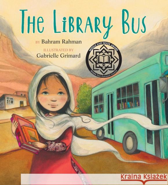 The Library Bus Bahram Rahman Gabrielle Grimard 9781772782653 Pajama Press - książka