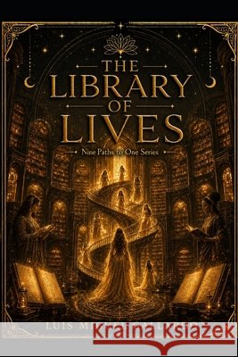 The Library of Lives Gallardo, Luis Miguel 9798187024728 Independently Published - książka