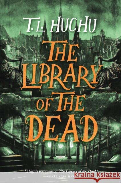 The Library of the Dead T. L. Huchu 9781250767783 Tor Books - książka