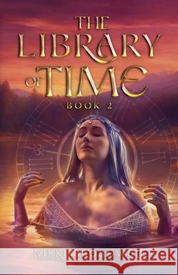 The Library of Time Book 2 Nikki Broadwell 9798985413212 Nikki Broadwell - książka