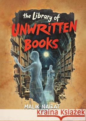 The Library of Unwritten Books Malik Nairat 9789199070445 Nairat - książka