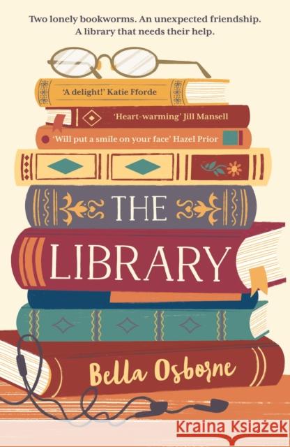 The Library: The absolutely uplifting and feel-good page-turner Bella Osborne 9781801100489 Bloomsbury Publishing PLC - książka