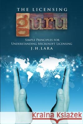 The Licensing Guru J.H. Lara 9780557574681 Lulu.com - książka