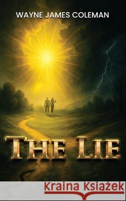 The LIE Wayne Jame 9781968809027 McGilligan Publishing - książka