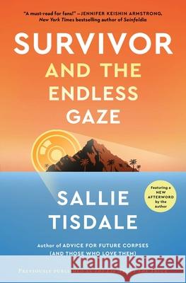 The Lie about the Truck: Survivor, Reality Tv, and the Endless Gaze Sallie Tisdale 9781982175900 Gallery Books - książka