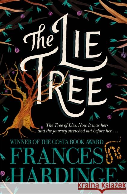 The Lie Tree Hardinge, Frances 9781509868162 Pan Macmillan - książka