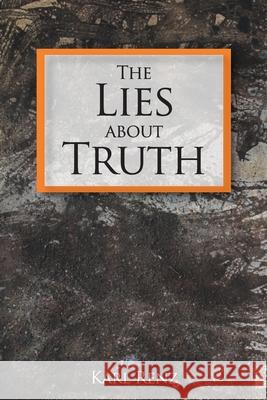 The Lies About Truth Karl Renz   9789384363192 Zen Publications - książka