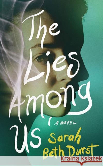 The Lies Among Us: A Novel Sarah Beth Durst 9781662514722 Amazon Publishing - książka