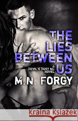 The Lies Between Us M. N. Forgy 9781517253257 Createspace - książka