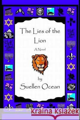 The Lies of the Lion Suellen Ocean 9780965114073 Ocean-Hose - książka