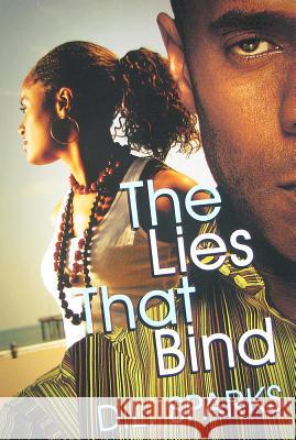 The Lies That Bind D.L. Sparks 9781601622006 Kensington Publishing - książka