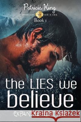 The LIES We Believe Patricia King 9780997879308 SOS Bookworks - książka