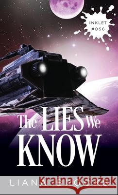The Lies We Know Liana Brooks 9781925825589 Inkprint Press - książka