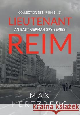 The Lieutenant Reim Collection Set (Reim 1 - 5): An East German Spy Series Max Hertzberg 9781913125202 Ov Press - książka