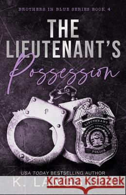 The Lieutenant's Possession K. Langston 9781720356202 Createspace Independent Publishing Platform - książka
