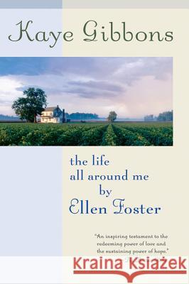 The Life All Around Me by Ellen Foster Kaye Gibbons 9780156032902 Harvest Books - książka