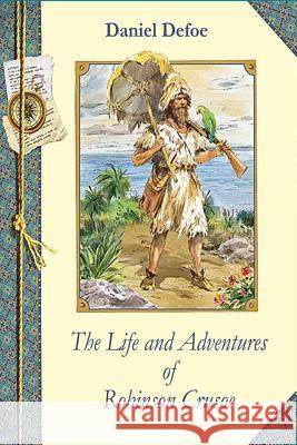 The Life and Adventures of Robinson Crusoe Daniel Defoe 9781519514226 Createspace Independent Publishing Platform - książka