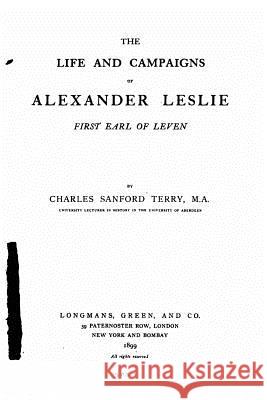 The Life and Campaigns of Alexander Leslie Charles Sanford Terry 9781535186995 Createspace Independent Publishing Platform - książka