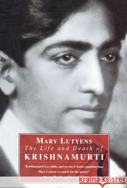 The Life And Death Of Krishnamurti Mary Lutyens 9780712610650 Ebury Publishing - książka