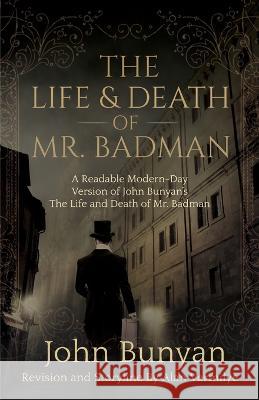 The Life and Death of Mr. Badman John Bunyan Alan Vermilye  9781948481205 Brown Chair Books - książka