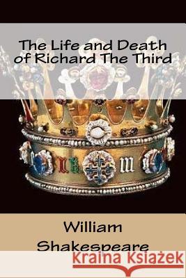 The Life and Death of Richard The Third Mybook 9781976560682 Createspace Independent Publishing Platform - książka