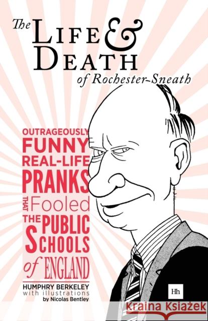 The Life and Death of Rochester Sneath Humphry Berkeley 9781906659332 Harriman House Publishing - książka