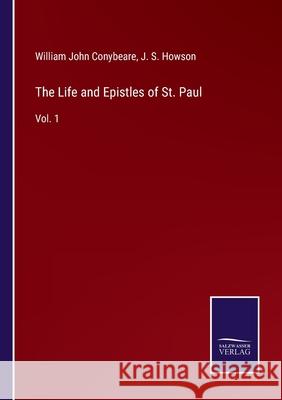 The Life and Epistles of St. Paul: Vol. 1 J S Howson, W J Conybeare 9783752591521 Salzwasser-Verlag - książka