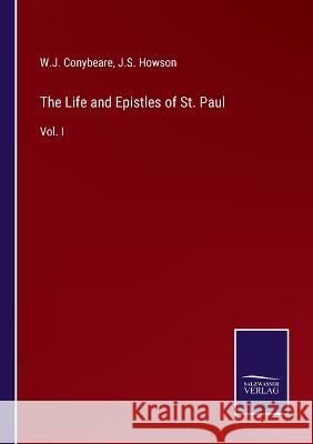 The Life and Epistles of St. Paul: Vol. I J S Howson, W J Conybeare 9783375064662 Salzwasser-Verlag - książka