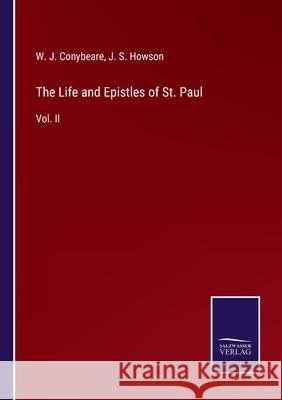 The Life and Epistles of St. Paul: Vol. II W J Conybeare, J S Howson 9783752533804 Salzwasser-Verlag - książka