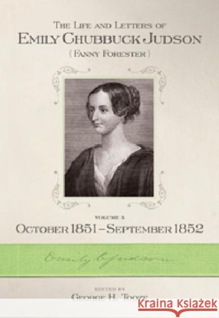 The Life and Letters of Emily Chubbuck Judson: Volume 5, October 1851-September 1852 Tooze, George H. 9780881462814 Mercer University Press - książka