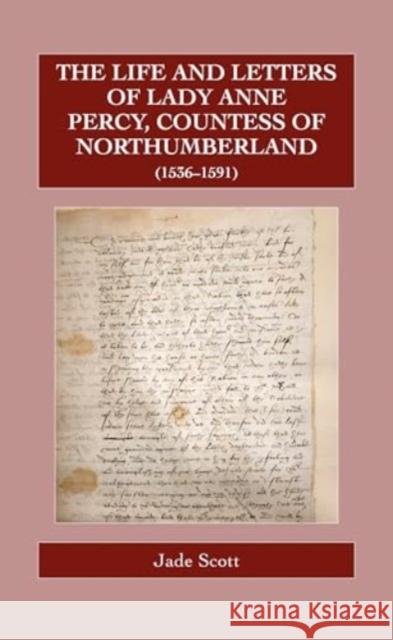 The Life and Letters of Lady Anne Percy, Countess of Northumberland (1536–1591)  9780902832350 Catholic Record Society - książka