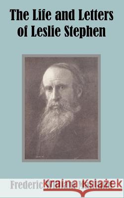 The Life and Letters of Leslie Stephen Frederic William Maitland 9781410207302 University Press of the Pacific - książka