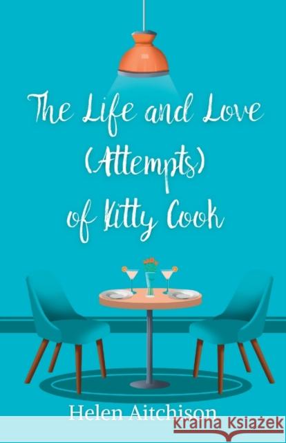 The Life and Love (Attempts) of Kitty Cook Helen Aitchison 9781739801588 Cahill Davis Publishing - książka