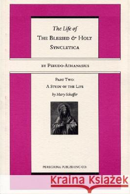 The Life and Regimen of the Blessed and Holy Syncletica, Part Two Mary Schaffer 9781597524445 Wipf & Stock Publishers - książka