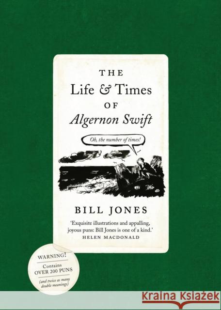 The Life and Times of Algernon Swift Bill Jones 9781784979898 Head of Zeus - książka