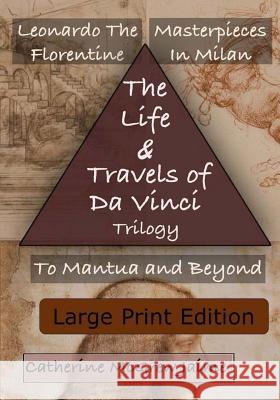 The Life and Travels of Da Vinci Trilogy: {Large Print Edition} Jaime, Catherine McGrew 9781505656671 Createspace - książka