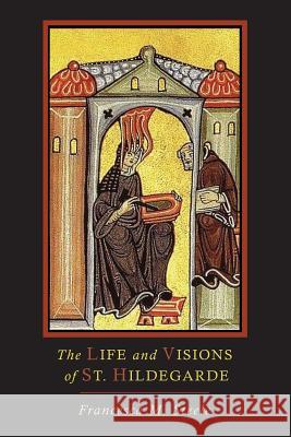 The Life and Visions of St. Hildegarde Francesca Steele 9781614273998 Martino Fine Books - książka
